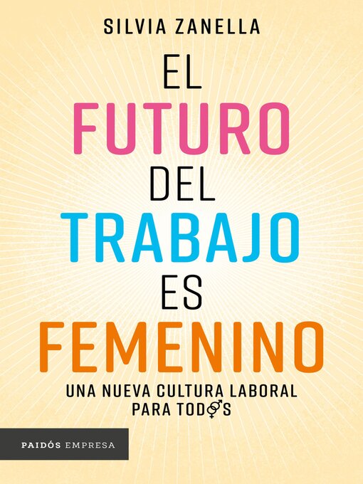 Title details for El futuro del trabajo es femenino by Silvia Zanella - Available